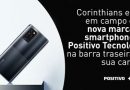Corinthians entra em campo com nova marca de smartphone da Positivo Tecnologia na barra traseira de sua camisa